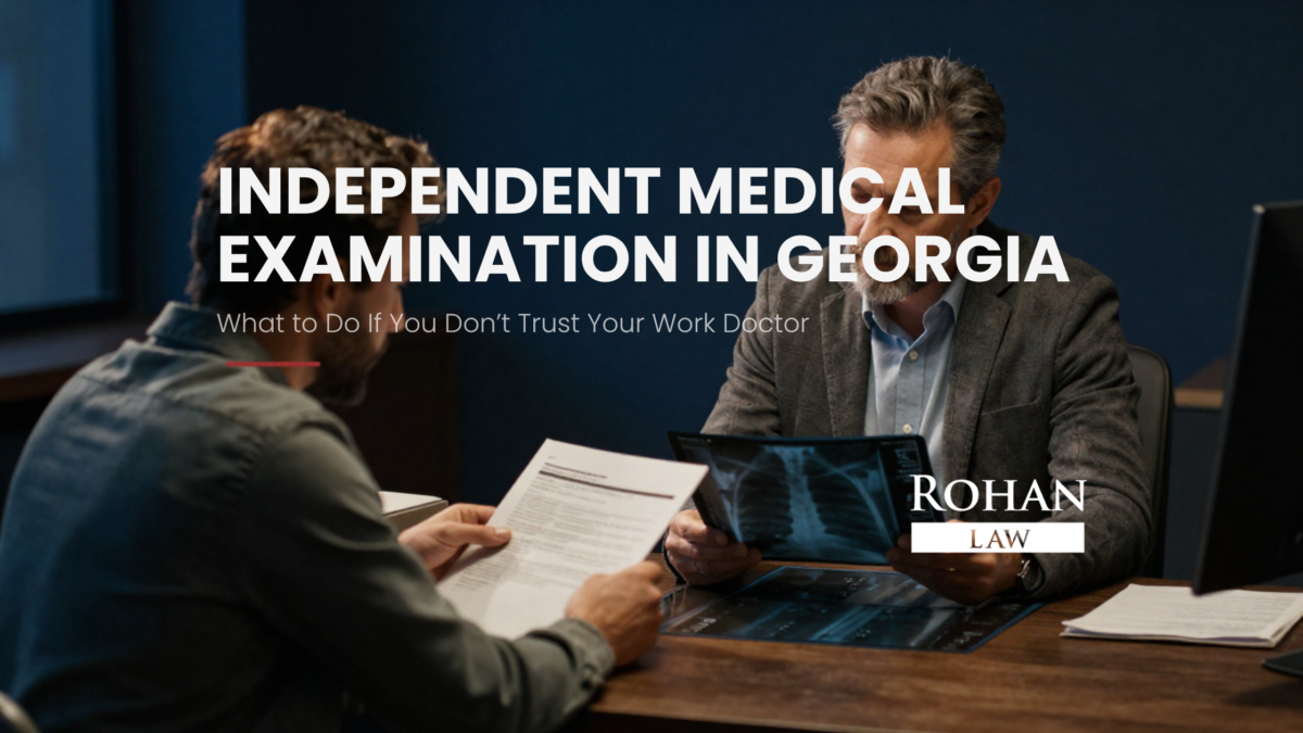 Independent Medical Examination Georgia: What to Do If You Don’t Trust Your Work Doctor