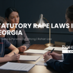 Statutory Rape Laws in Georgia: What Teens & Parents Get Wrong