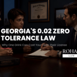 Georgia Zero Tolerance Law: Why One Drink Can Cost Your Teen | Rohan Law