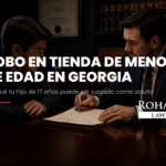 Robo en tienda menor de edad en Georgia: lo que debes saber | Rohan Law